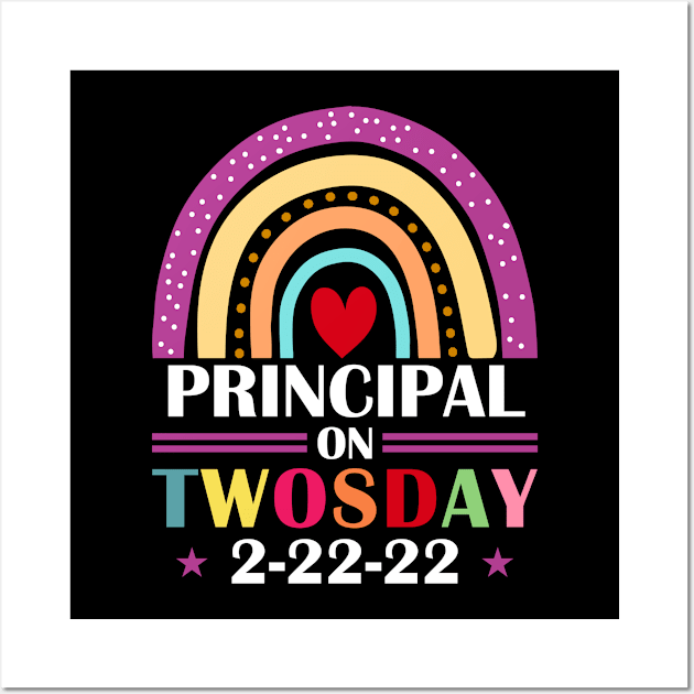 Principal On Twosday 2/22/22 Wall Art by loveshop